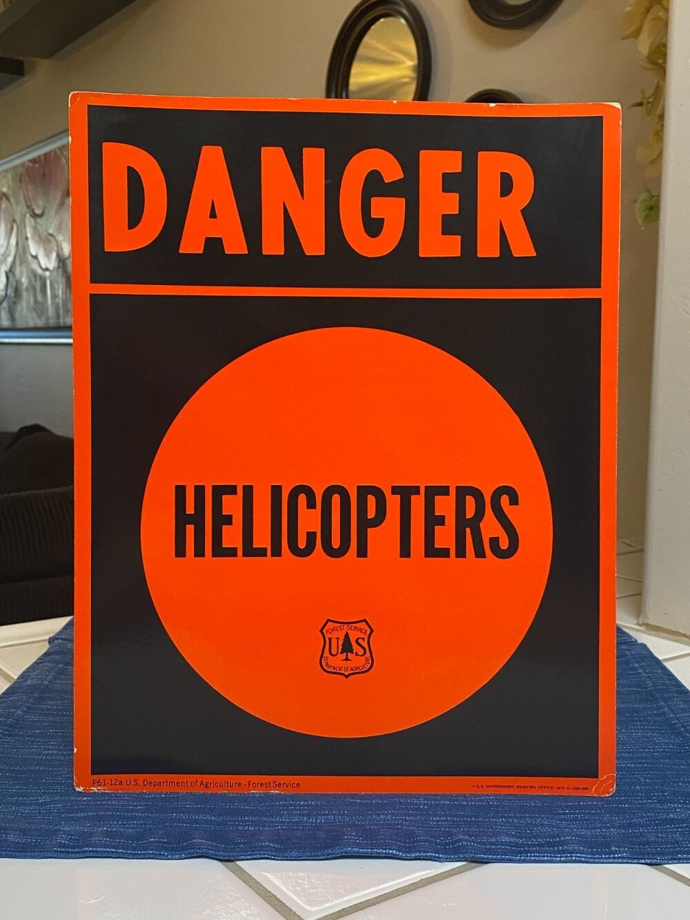 Vintage 1976 DANGER Helicopters Sign US Forest Service Department Agriculture